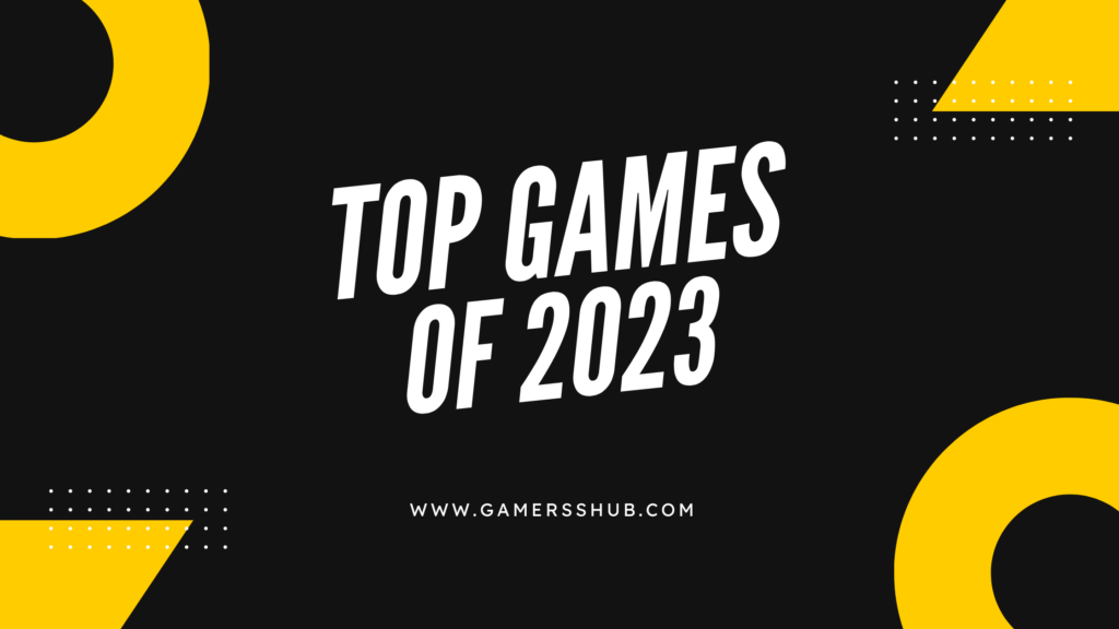 Biggest 2023 games Biggest 2023 games
