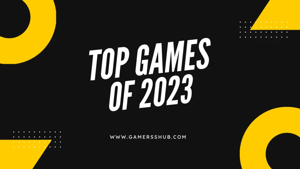 Biggest 2023 games